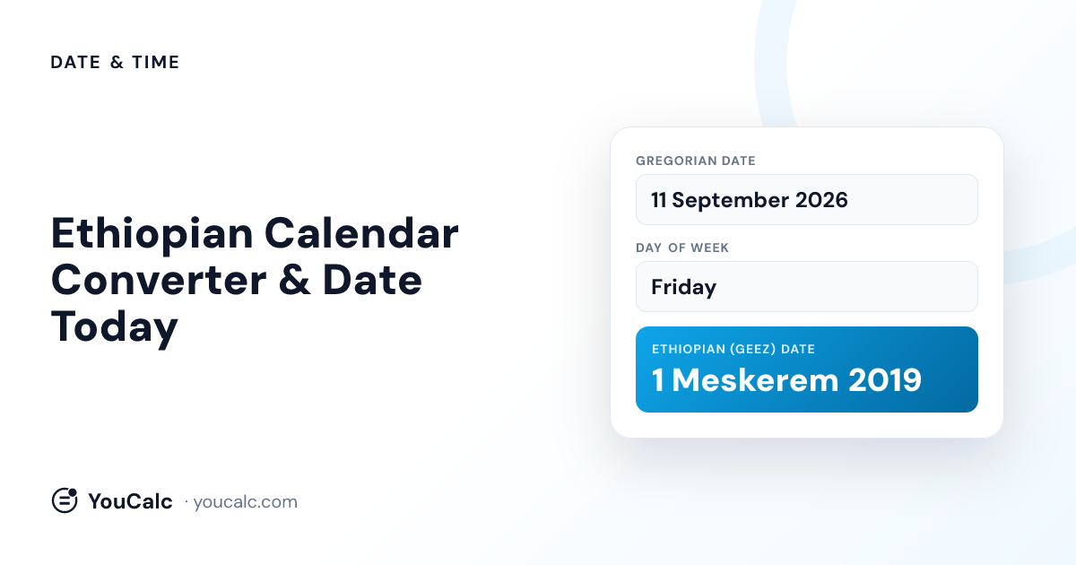 Ethiopian Calendar Converter & Date Today